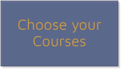 Choose your Courses